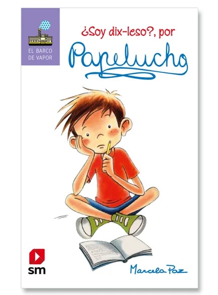 Papelucho ¿Soy dix-leso?1