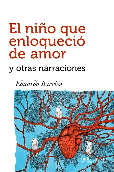 El niño que enloquecio de amor y otras narraciones1