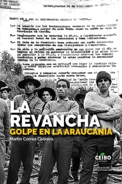 La Revancha. Golpe en la Araucanía1