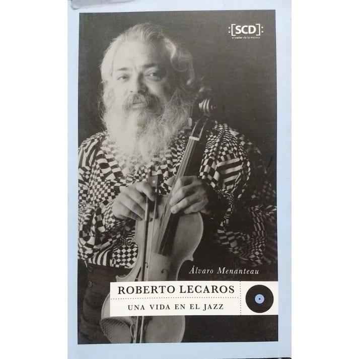 Roberto Lecaros. Una vida en el jazz2