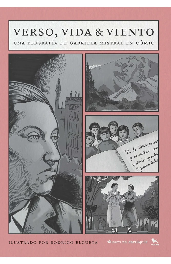 Verso, vida & viento. Una biografía de Gabriela Mistral en cómic1