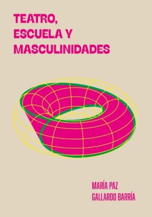 Teatro, escuela y masculinidades1