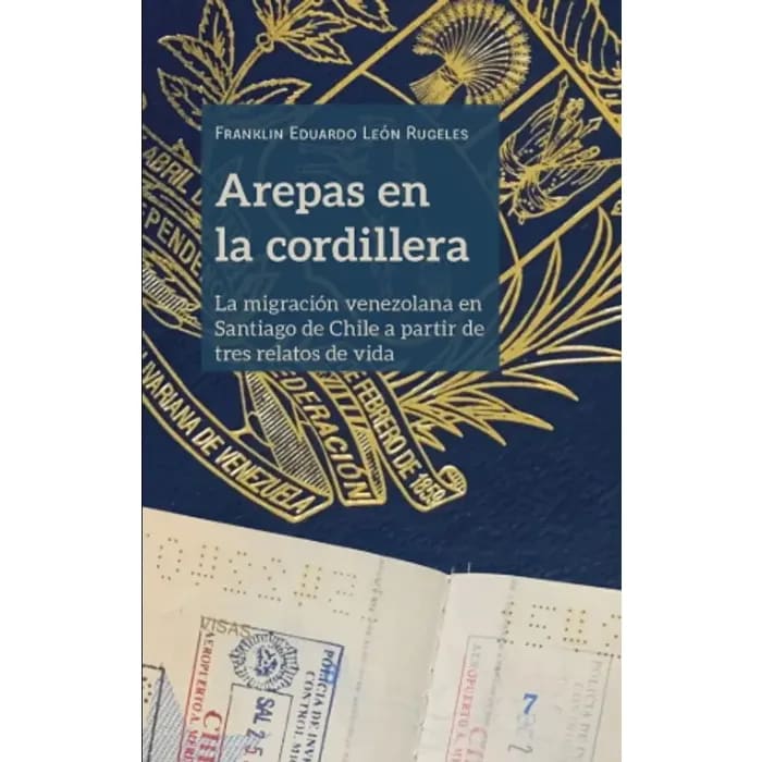 Arepas en la cordillera. La migración venezolana1