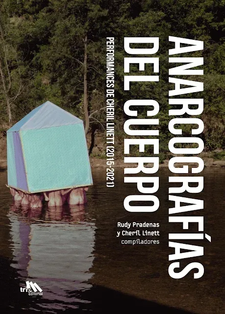 Anarcografías del cuerpo. Performances de Cheril Linett (2015-2021)1