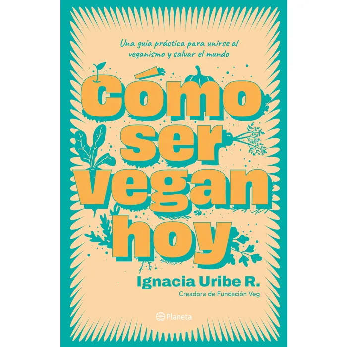 Como ser vegan hoy 1