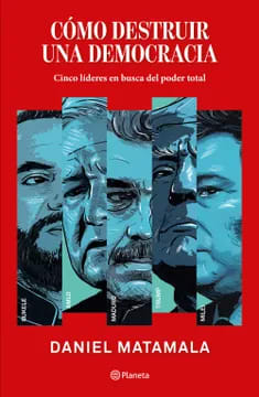 Cómo destruir una democracia1