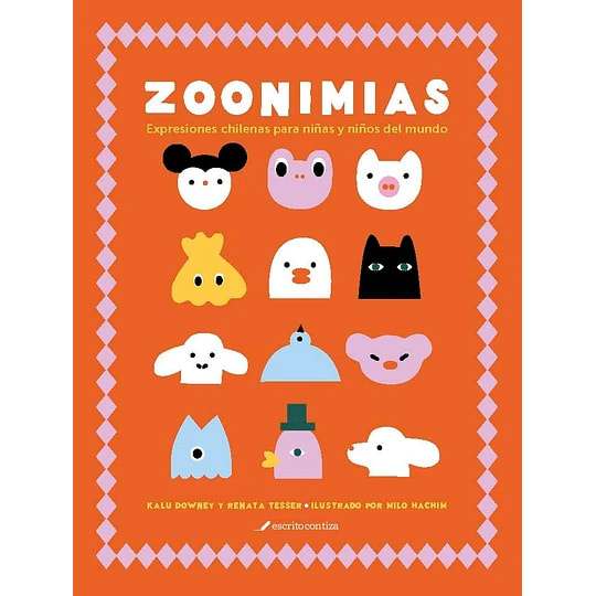 Zoonimias: Expresiones chilenas para niñas y niños 1
