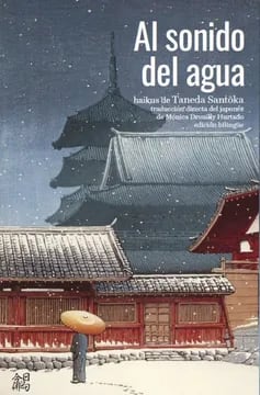 Al sonido del agua Haikus De Taneda Santoka1
