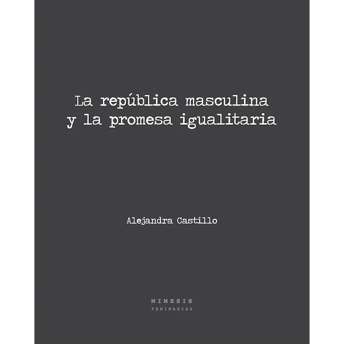 La república masculina y la promesa1