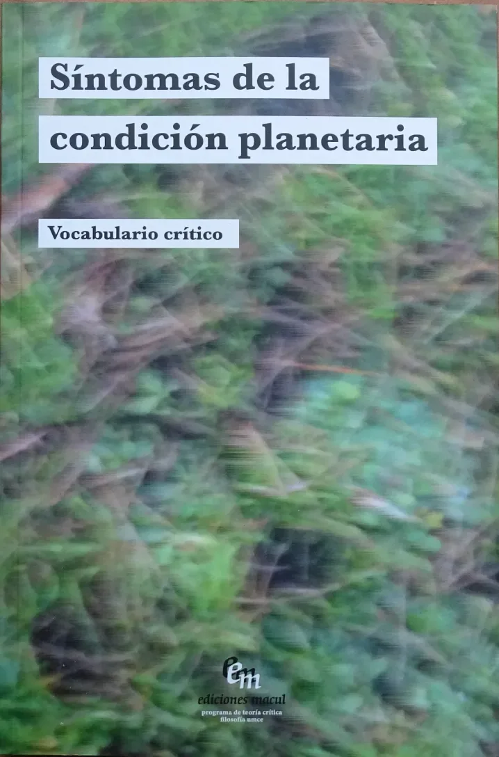 Síntomas de la condición planetaria. Vocabulario crítico1