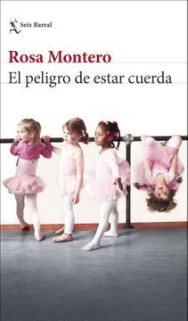El peligro de estar cuerda                        3