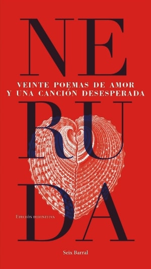 Veinte poemas de amor y una canción desesperada   1