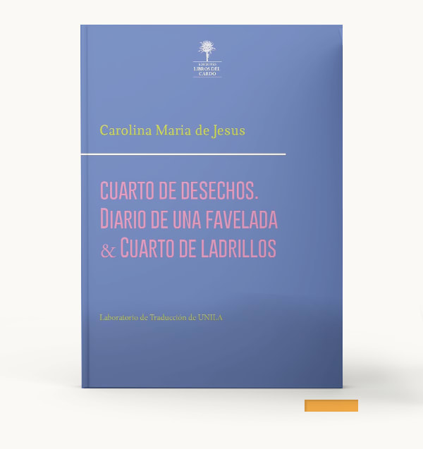 Cuarto de deshechos. Diario de una favelada y cuarto de ladrillos1