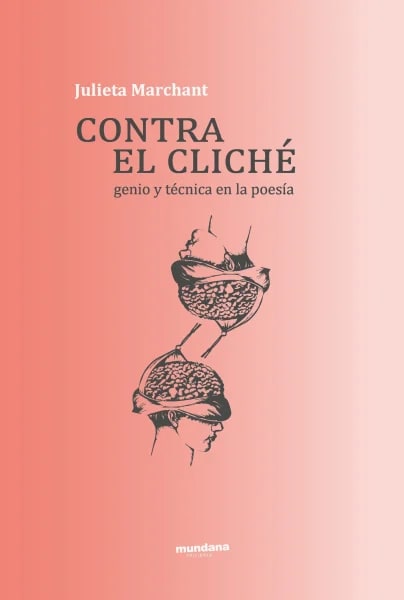Contra el cliché. Genio y tecnica en la poesía1