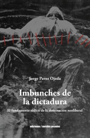 Imbunches de la dictadura 1