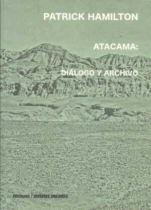 Atacama: Diálogo y archivo1