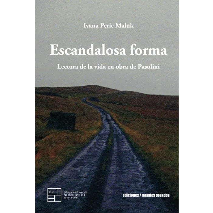Escandalosa forma. Lectura de la vida en obra2