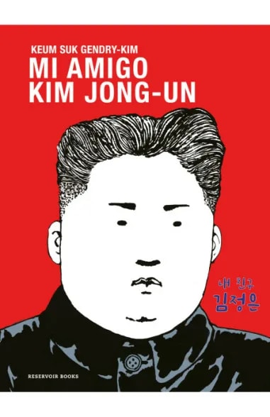 Mi amigo Kim Jong Un1