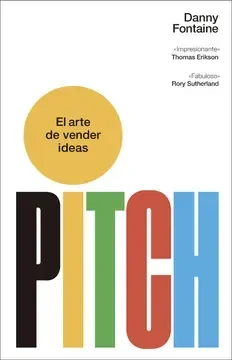 Pitch. El arte de vender ideas1