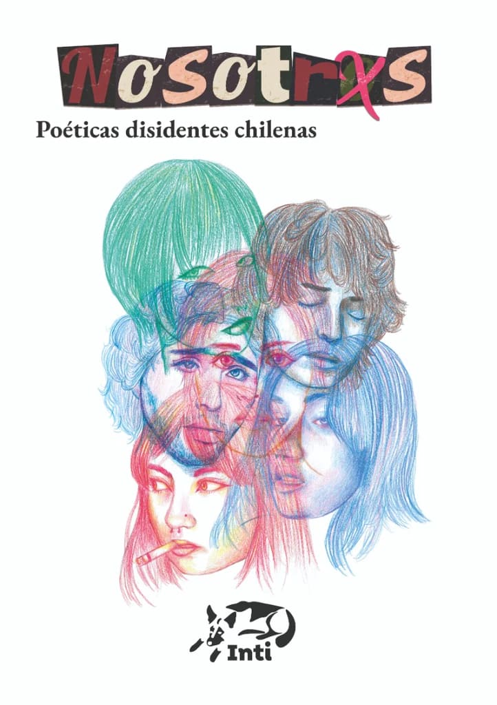 Nosotrxs. Poéticas disidentes chilenas 1