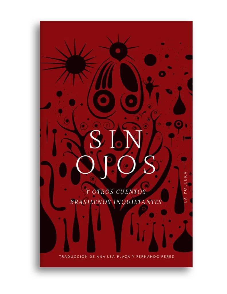 Sin ojos y otros cuentos brasileños inquietantes2