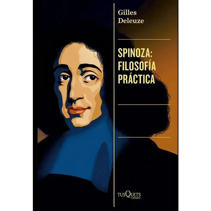 Spinoza: filosofía práctica1