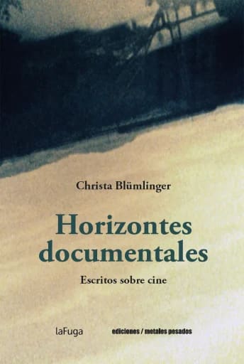 Horizontes documentales. Escritos sobre cine1