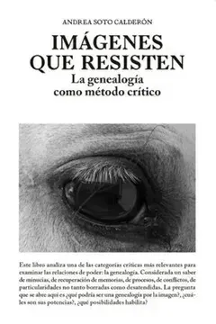 Imágenes que resisten. La genealogía como mét1