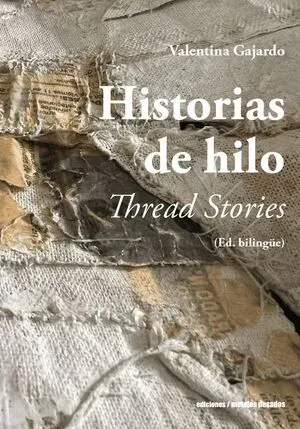 Historias de Hilo. Thread Stories1