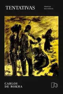 Tentativas. Prosas reunidas1