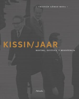Kissinger Jaar. Rostro, estetica y resistencia 1