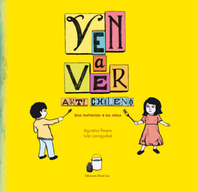 Ven a ver: arte chileno una invitación a los niños1