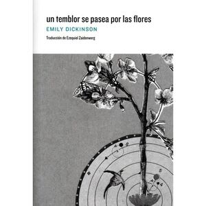 Un temblor se pasea por las flores 1