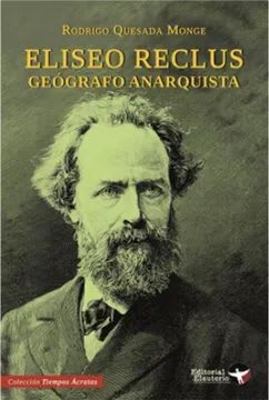 Eliseo Reclus; Geografo anarquista1