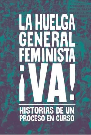 La huelga general feminista ¡va!1