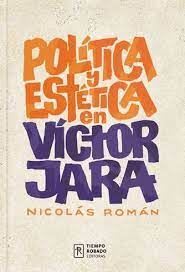 Política y estética en Víctor Jara1