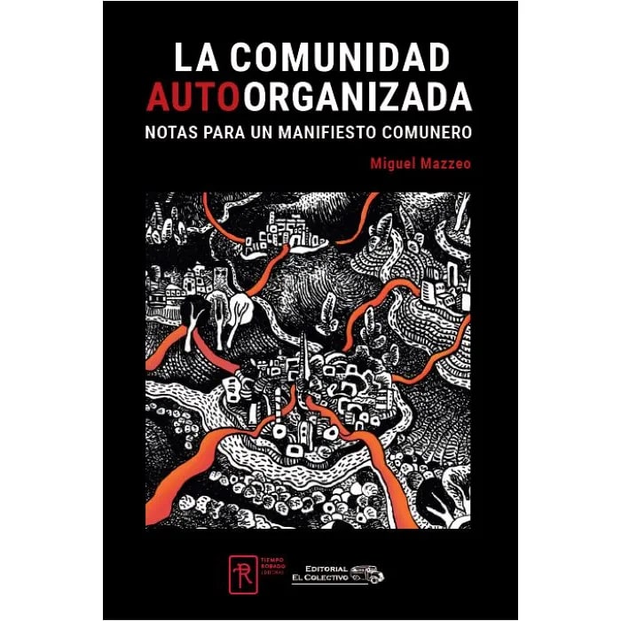 La comunidad autoorganizada nota para un manifiesto1