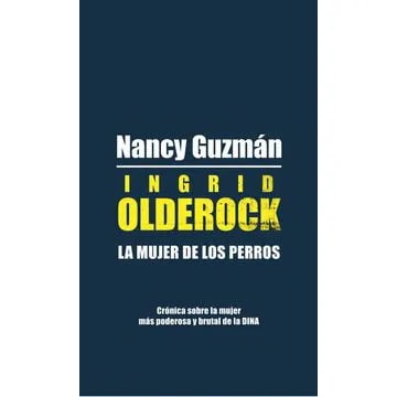Ingrid Olderock, la mujer de los perros1