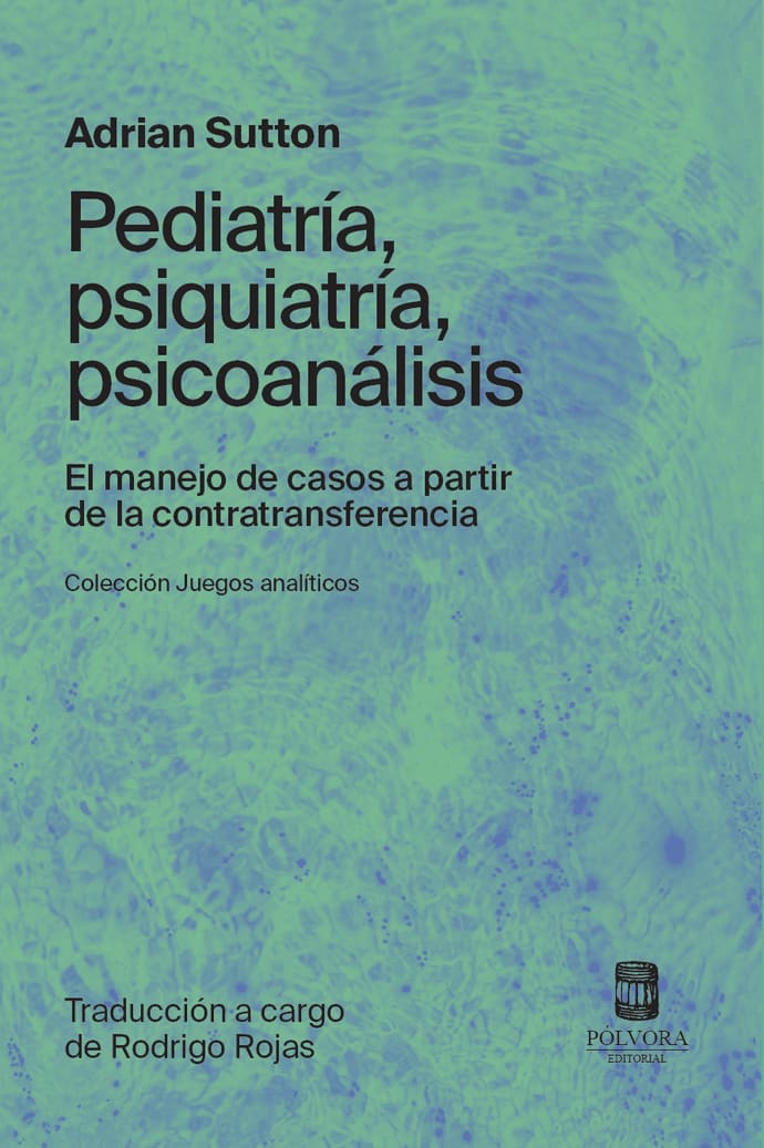 Pediatría, psiquiatría, psicoanálisis1