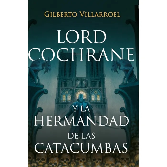 Lord Cochrane Vs La Hermandad De Las Catacumbas (oferta)1