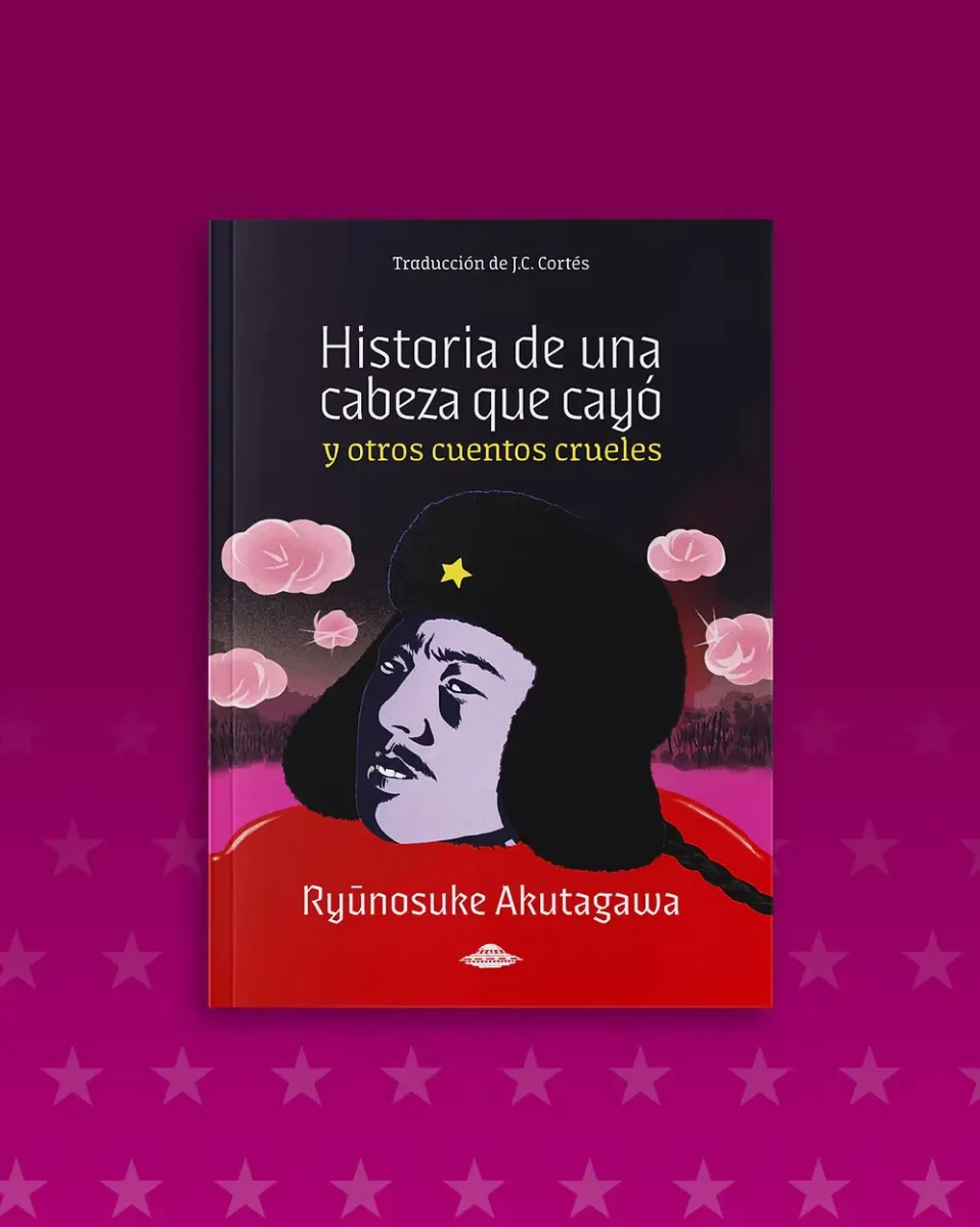 Historia de una cabeza que cayó y otros cuentos crueles1