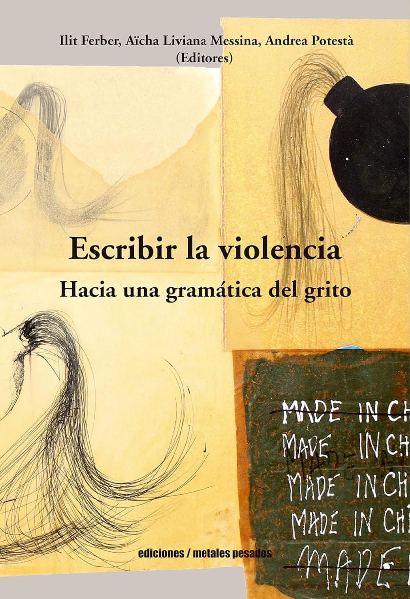Escribir la violencia hacia una gramática del grito1