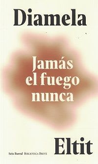 Jamás el fuego nunca                              2