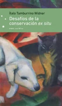 Desafíos de la conservación ex situ               1