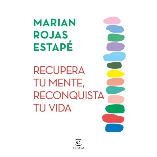 Recupera tu mente, reconquista tu vida 1