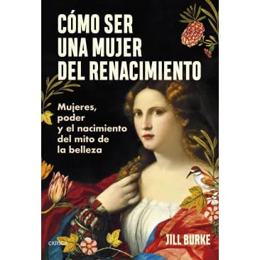 Como ser una mujer del renacimiento 1