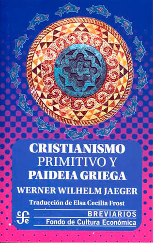 Cristianismo primitivo y paideia griega1