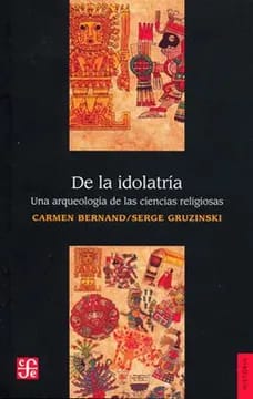 De la idolatría: una arqueología de las ciencias religiosas1
