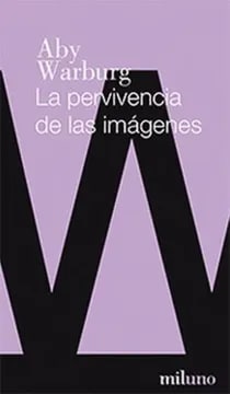 La pervivencia de las imágenes1
