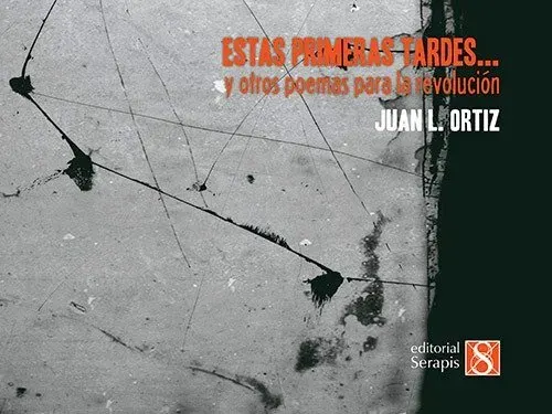Estas primeras tardes y otros peomas de la revolución...2